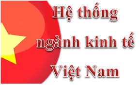 Quyết Định 10/2007/QĐ-TTg về Hệ Thống Ngành Kinh tế Việt Nam Phần 1